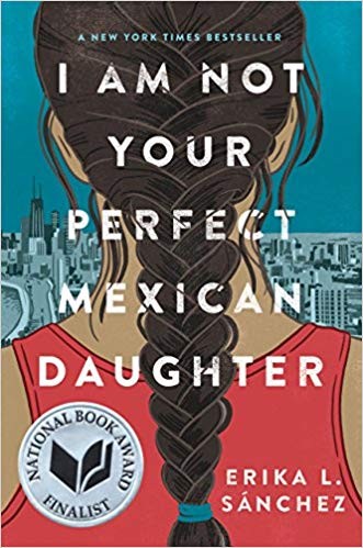 Erika Sánchez: I Am Not Your Perfect Mexican Daughter (2017)
