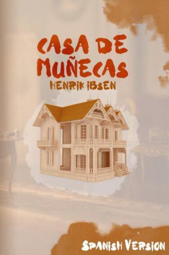 Henrik Ibsen: Casa de Muñecas (Paperback, 2016, Createspace Independent Publishing Platform, CreateSpace Independent Publishing Platform)