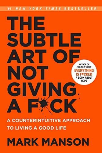 Mark Manson: The Subtle Art of Not Giving a F*ck (Hardcover, 2017, HarperCollins)