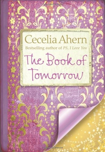 Cecelia Ahern: The Book of Tomorrow (UK Import) (2009, HARPERCOLLINS)
