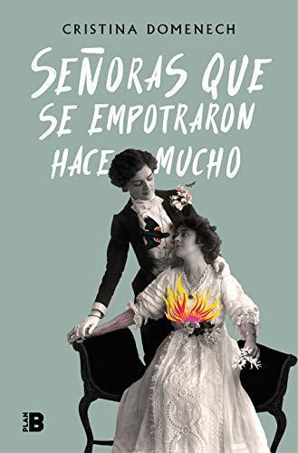 Cristina Domenech: Señoras que se empotraron hace mucho (Paperback, Castellano language, 2019, Plan B)