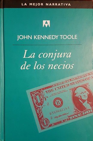 John Kennedy Toole: La conjura de los necios (Hardcover, Spanish language, 2002, Salvat)