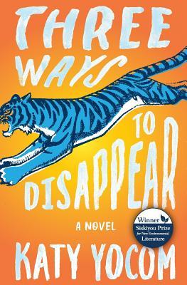 Katy Yocum: Three Ways to Disappear (Paperback, Ashland Creek Press)