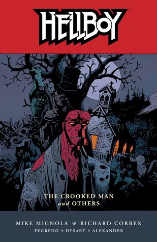 Mike Mignola, Josh Dysart: Hellboy: The Crooken Man and Others (GraphicNovel, 2010, Dark Horse Books)