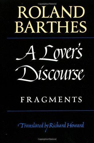 Roland Barthes: A Lover's Discourse (1979)