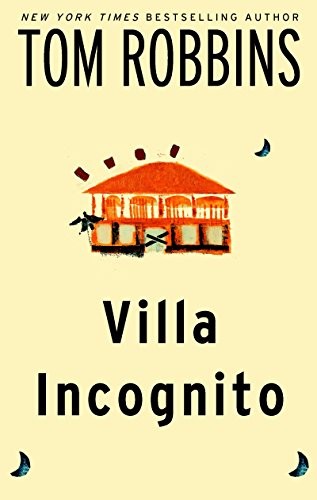 Tom Robbins: Villa Incognito (Paperback, 2003, Bantam, Brand: Bantam)