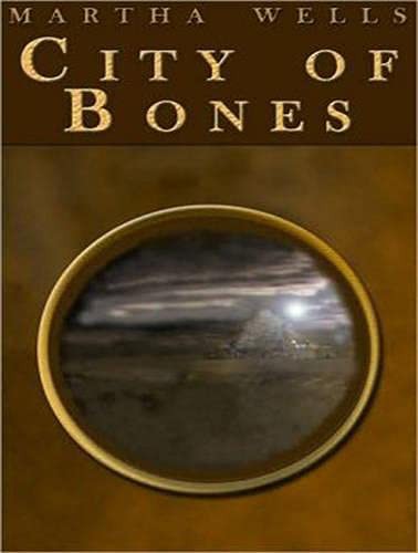 Martha Wells, Kyle McCarley: City of Bones (AudiobookFormat, 2013, Tantor Audio)