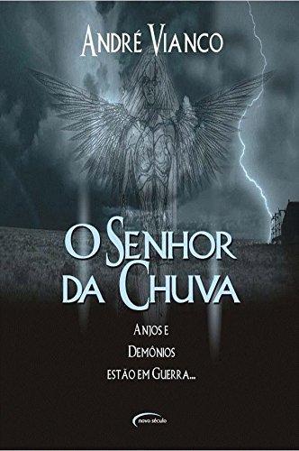 André Vianco: O Senhor da Chuva (Portuguese language, 2009)