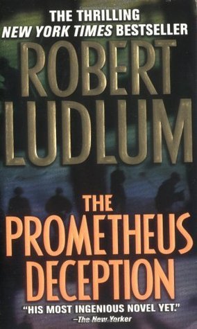 Robert Ludlum: The Prometheus Deception (Paperback, 2001)
