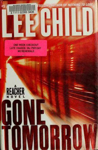 Lee Child: Gone tomorrow (2009, Delacorte Press)