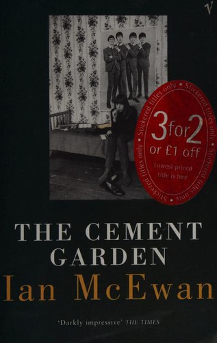 Ian McEwan: The Cement Garden (Paperback, 1997, Vintage)