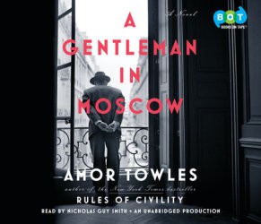 Amor Towles: A Gentleman in Moscow (EBook, 2016, Books on Tape)