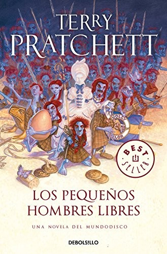 Terry Pratchett: Los Pequeños Hombres Libres (Paperback, 2017, Debolsillo, DEBOLSILLO)