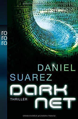 Daniel Suarez: DARKNET (German language, 2011)