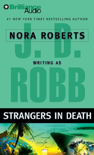 Nora Roberts, Susan Ericksen: Strangers in Death (AudiobookFormat, 2011, Brilliance Audio)