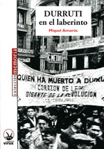 Miguel Amorós: Durruti en el laberinto (Paperback, Spanish language, 2014, Virus)