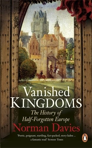Norman Davies: Vanished kingdoms (Paperback, 2012, Penguin Books Ltd.)