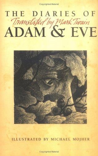 Mark Twain: The diaries of Adam & Eve (1997, FairOaks Press)