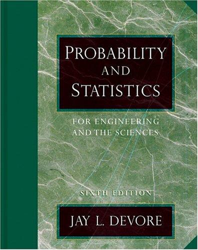 Jay L. Devore: Probability and statistics for engineering and the sciences (2004, Thomson-Brooks/Cole)