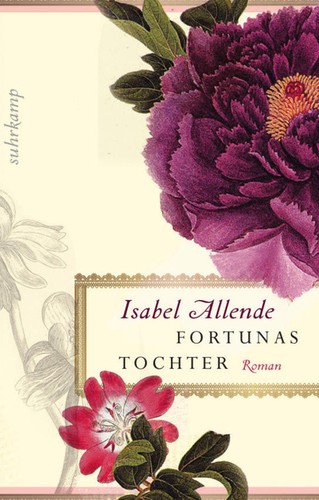 Isabel Allende: Fortunas Tochter (Paperback, German language, 2012, Suhrkamp)