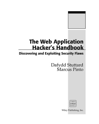 The web application hacker's handbook (2008, Wiley Pub.)