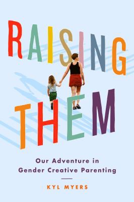 Kyl Myers: Raising Them (2020, Amazon Publishing)