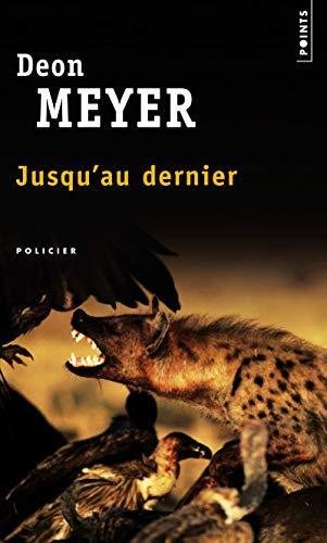 Deon Meyer: Jusqu'au dernier (French language, 2003)