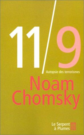Noam Chomsky: 11/9  (Paperback, 2001, Serpent à plumes)
