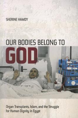 Our Bodies Belong to God (2012, University of California Press)