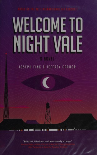 Fink, Joseph (Fiction writer): Welcome to Night Vale (2015, Orbit Books)