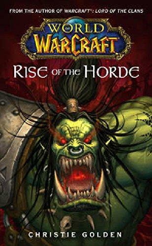Christie Golden: World of warcraft : rise of the horde (2007)