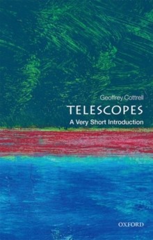 Geoff Cottrell: Telescopes : a very short introduction (2016, Oxford University Press)