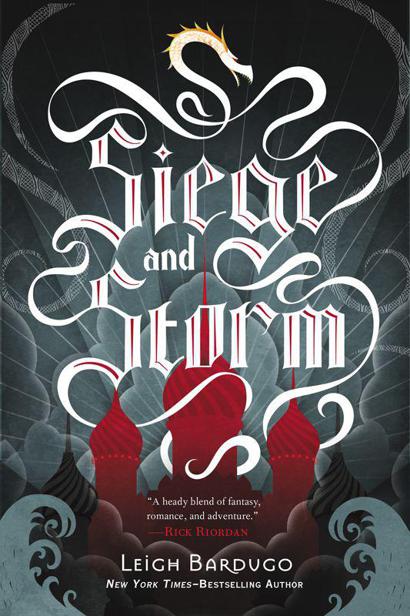 Leigh Bardugo: Siege and Storm (Hardcover, 2013, Henry Holt and Co)