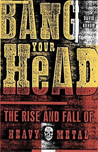 David Konow: Bang Your Head (2002)