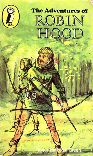 Roger Lancelyn Green: The Adventures of Robin Hood (1956, Puffin)