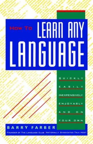 Barry Farber: How To Learn Any Language (Paperback, 2001, Citadel)
