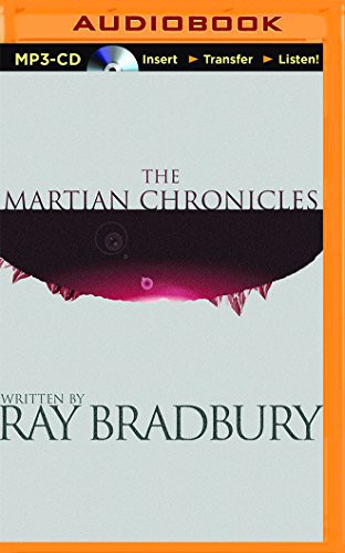 Ray Bradbury, Mark Boyett: Martian Chronicles, The (AudiobookFormat, 2014, Brilliance Audio)