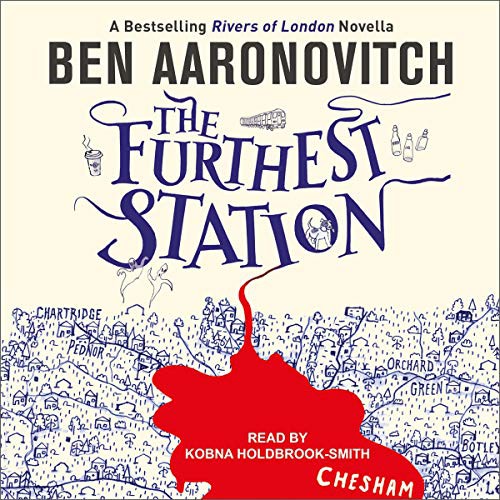 Ben Aaronovitch: The Furthest Station (AudiobookFormat, 2021, Tantor and Blackstone Publishing)