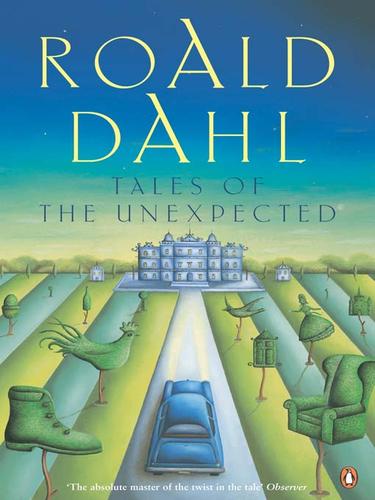 Roald Dahl: Tales of the Unexpected (EBook, 2009, Penguin Group UK)