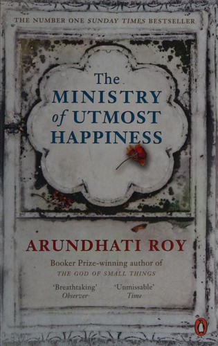 Arundhati Roy: The Ministry of Utmost Happiness (2018, Penguin Books)