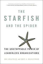 Ori Brafman, Rod Beckstrom: The Starfish and the Spider (2006, Portfolio Hardcover)