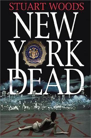 Stuart Woods: New York Dead (Stone Barrington, #1) (2001)