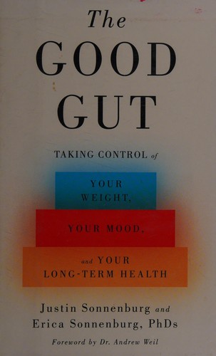 Justin Sonnenburg: The good gut (2015, Penguin Press)