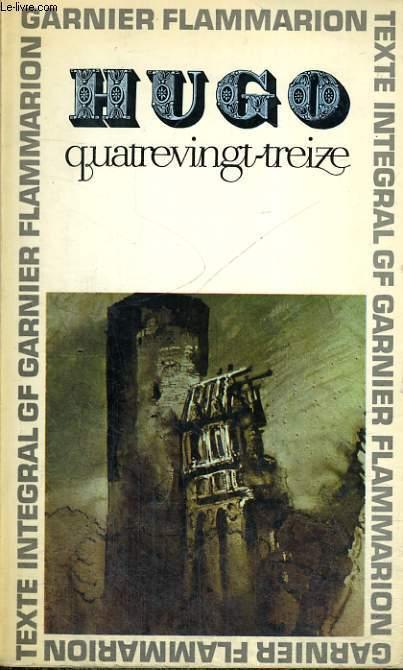 Victor Hugo: Quatrevingt-treize (French language, 1967, Groupe Flammarion)