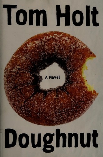 Tom Holt: Doughnut (2013, Orbit)