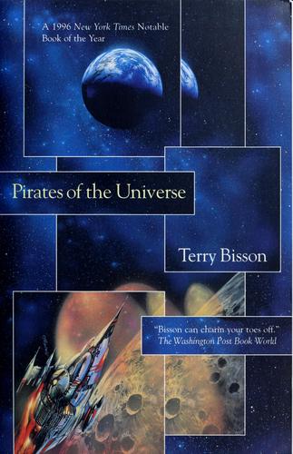 Terry Bisson: Pirates of the Universe (1997, Tor)