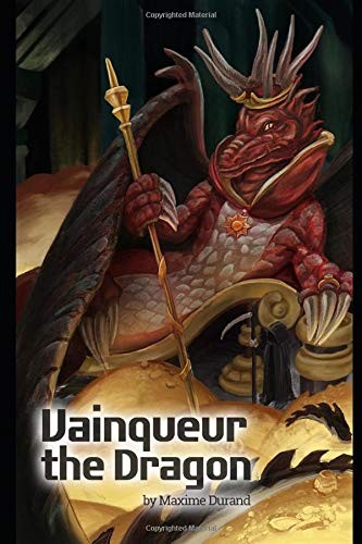 Maxime Julien Durand: Vainqueur the Dragon (Paperback, 2019, Independently published)