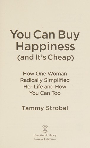 Tammy Strobel: You can buy happiness (and it's cheap) (2012, New World Library)