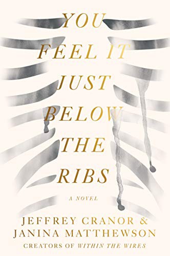 Jeffrey Cranor, Janina Matthewson: You Feel It Just Below the Ribs (Hardcover, 2021, Harper)