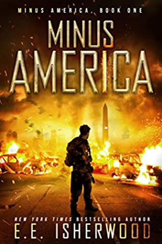E.E. Isherwood: Minus America (Paperback, 2019, Independently published, Independently Published)